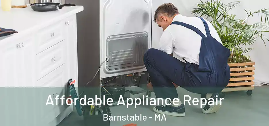  Affordable Appliance Repair Barnstable - MA