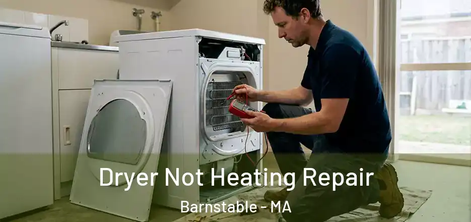 Dryer Not Heating Repair Barnstable - MA