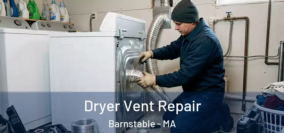  Dryer Vent Repair Barnstable - MA