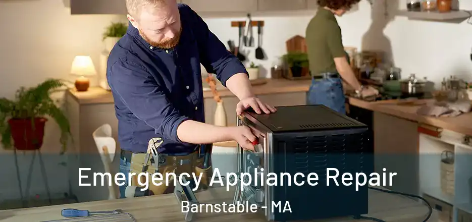  Emergency Appliance Repair Barnstable - MA