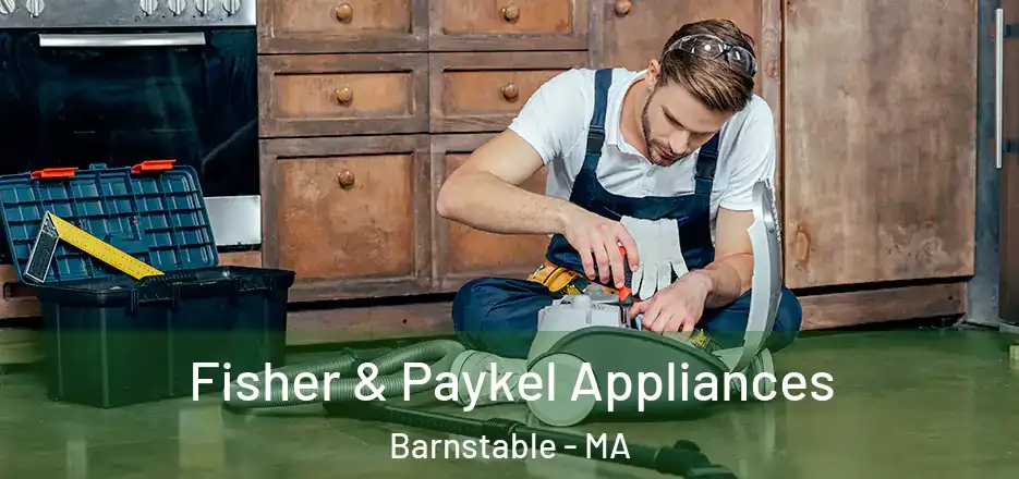  Fisher & Paykel Appliances Barnstable - MA