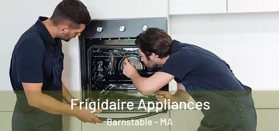 Frigidaire Appliances Barnstable - MA