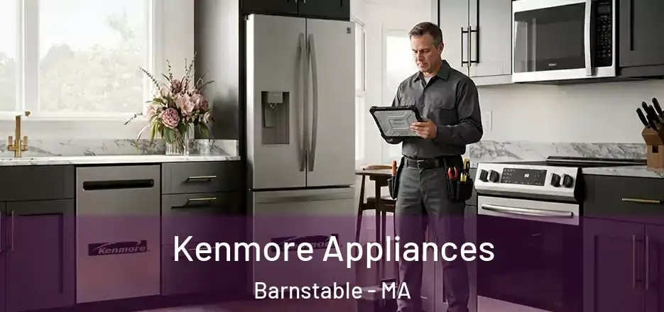 Kenmore Appliances Barnstable - MA