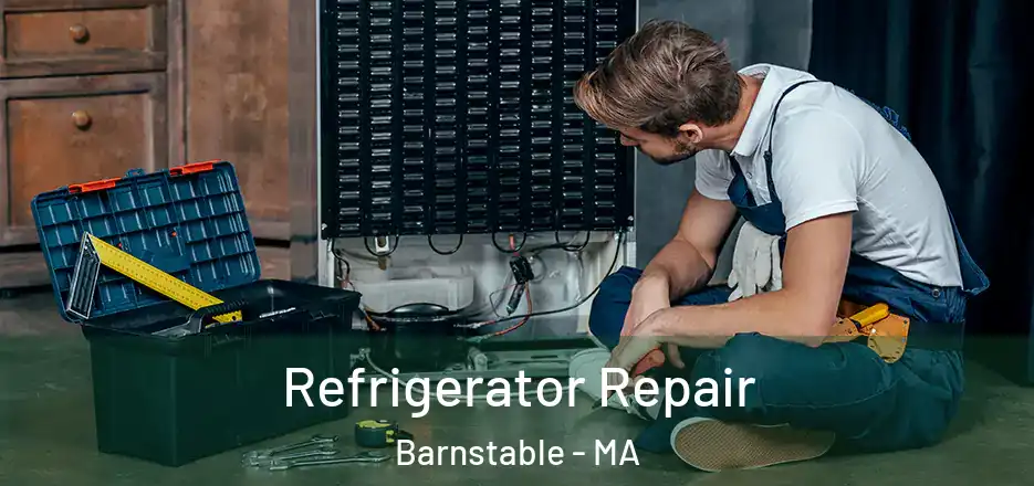  Refrigerator Repair Barnstable - MA