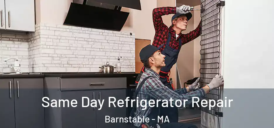 Same Day Refrigerator Repair Barnstable - MA