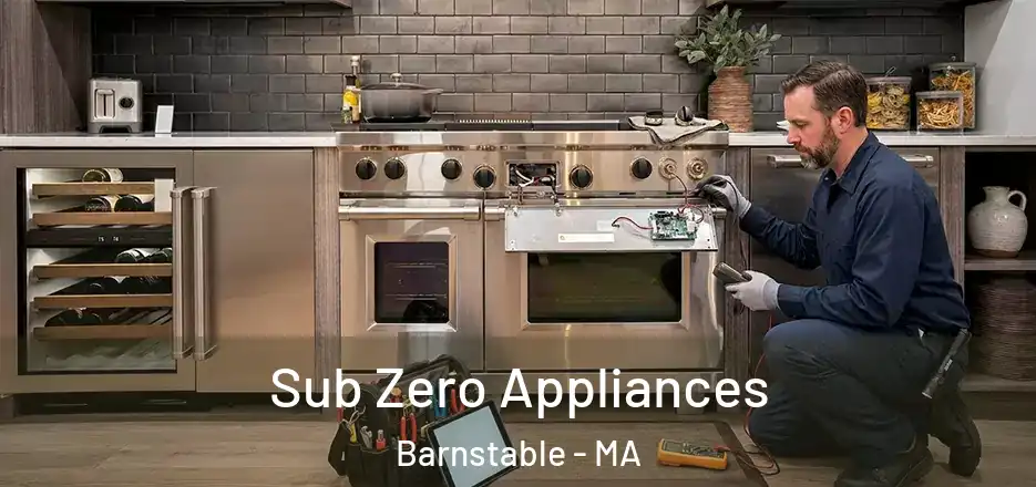 Sub Zero Appliances Barnstable - MA