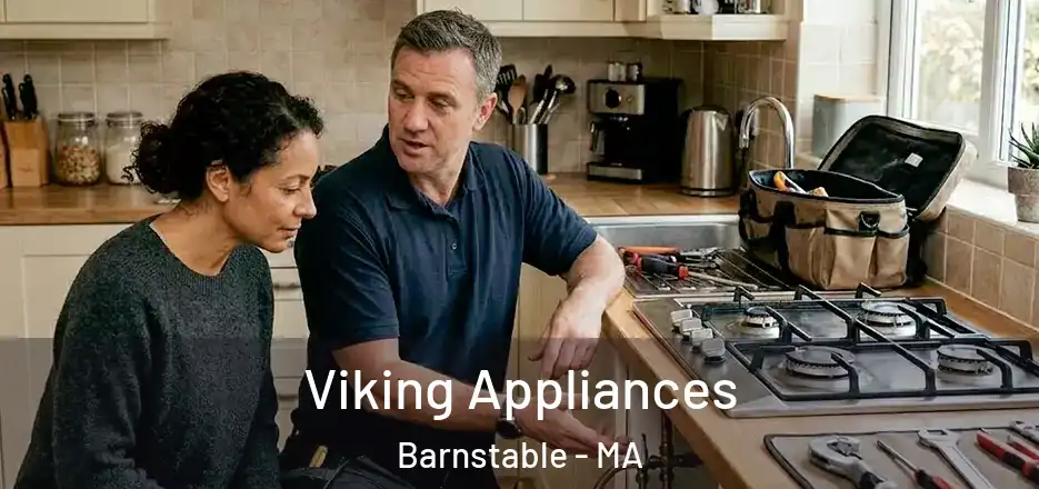 Viking Appliances Barnstable - MA